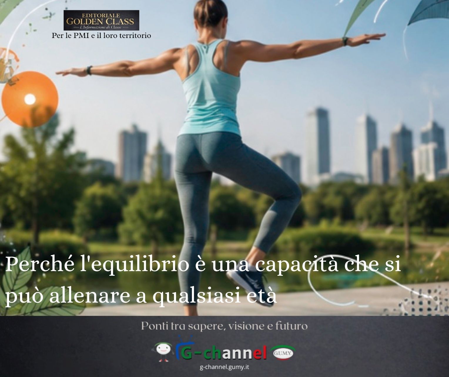 Perché l'equilibrio è una capacità che si può allenare a qualsiasi età